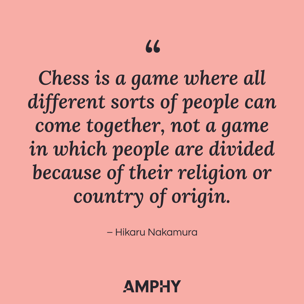 国际象棋引文:“国际象棋是一种不同种类的人可以聚在一起的游戏，而不是一种人们因为宗教或原籍国而被分裂的游戏。”——中村光